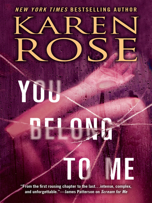 Title details for You Belong to Me by Karen Rose - Available